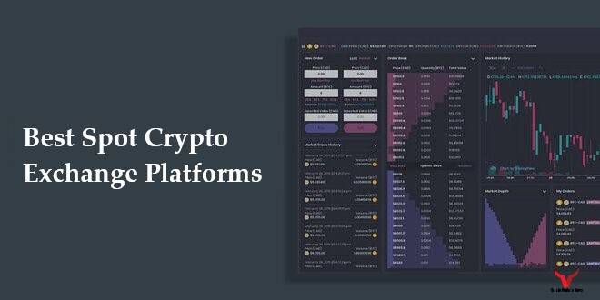 best-spot-crypto-exchange-platforms