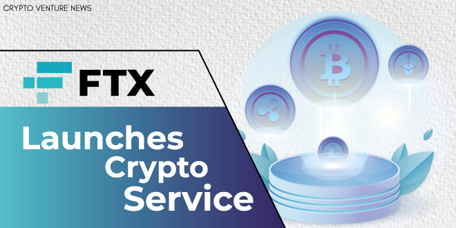 ftx-launches-crypto-service